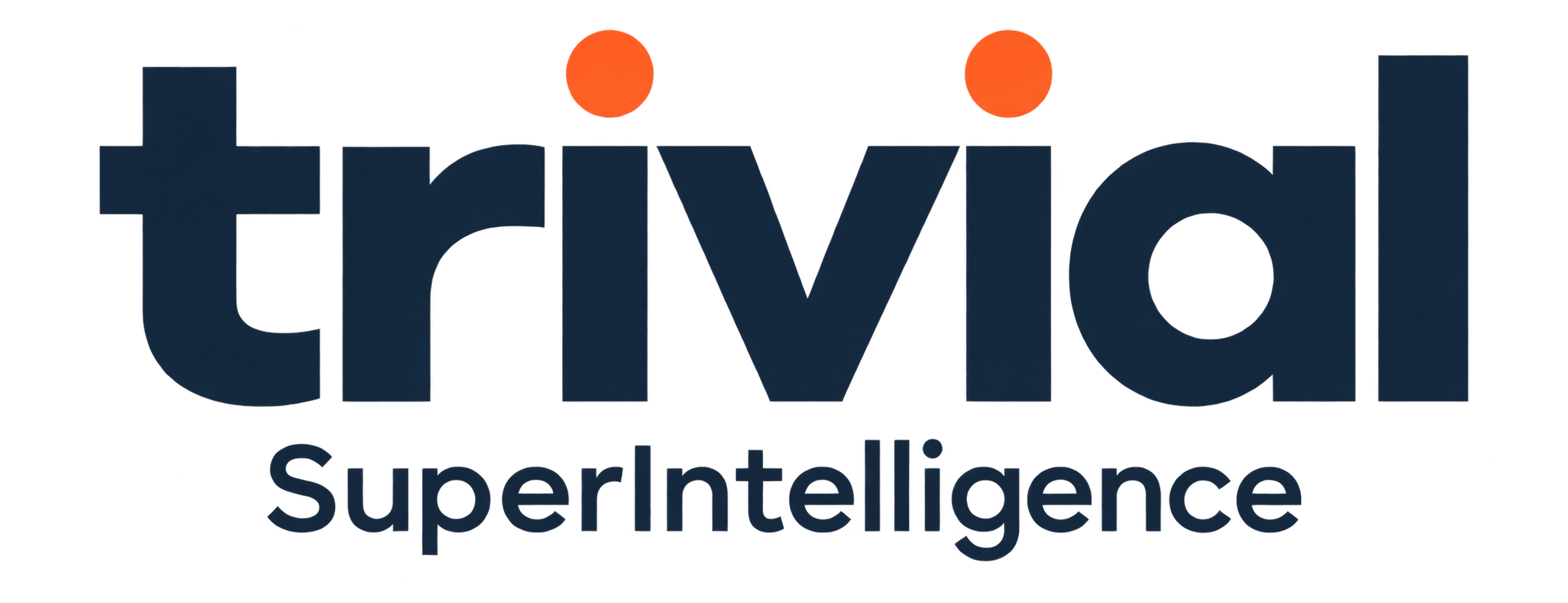 Trivial SuperIntelligence